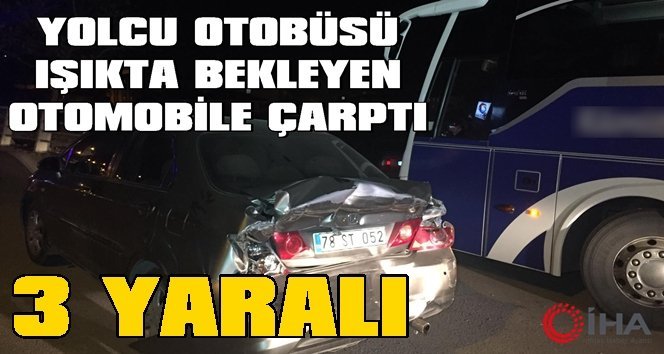 Yolcu otobüsü otomobile çarptı…