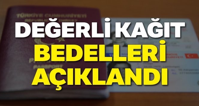 2019 Değerli kağıt bedelleri açıklandı…İŞTE YENİ FİYATLAR