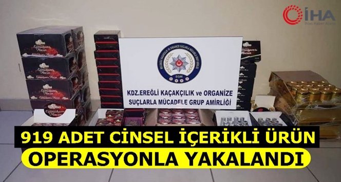 Cinsel içerikli çikolata, macun ve sprey ele geçirildi