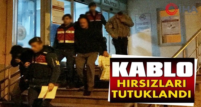 Kablo hırsızlığına 3 tutuklama