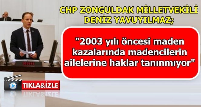 Yavuzyılmaz meclis kürsüsünden seslendi…