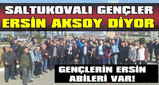 Aksoy; “Gençlerimizin her zaman yanındayız”