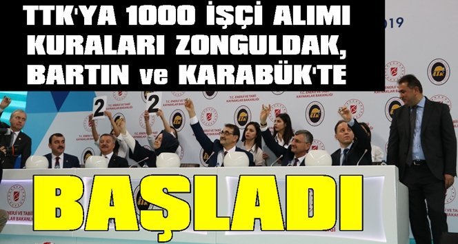 TTK’ya alınacak 1000 yeraltı işçisi kuraları başladı…