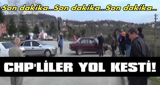 AK Parti konvoyunun geçeceği yolu araçla kapatıldı