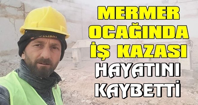 Evli ve 4 çocuk babası hayatını kaybetti