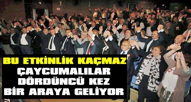 Çaycumalılar buluşuyor…