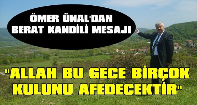Filyos Belediye Başkanı Ömer Ünal’dan kandil mesajı…