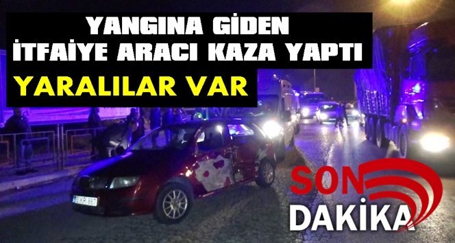 İtfaiye aracı kaza yaptı! 5 yaralı…