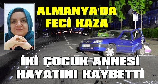Almanya’da acı haber geldi