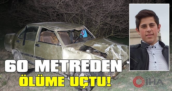 Otomobille 60 metreden uçtular: 1 ölü 1 yaralı