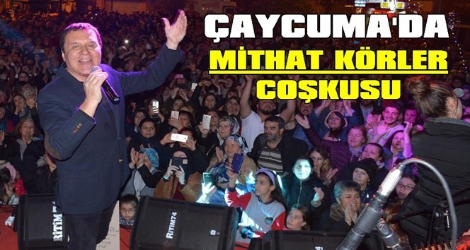 Çaycuma Mithat Körler’in konseri ile coştu