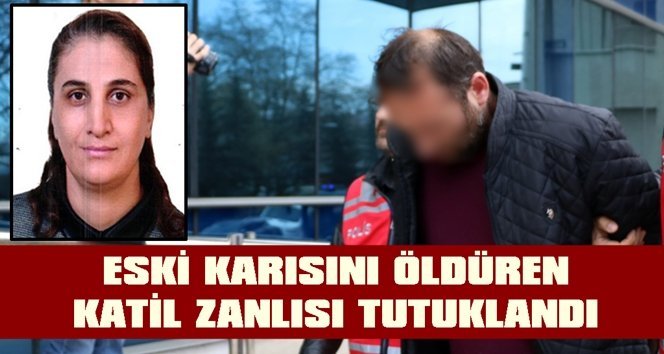 Katil zanlısı tutuklandı