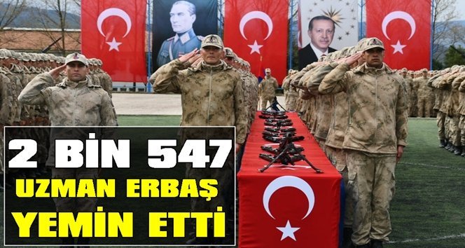 2 bin 547 Uzman Erbaş yemin etti