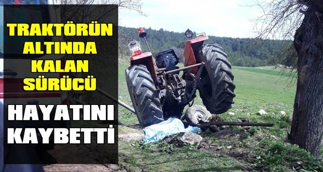 Traktör kazası: 1 ölü
