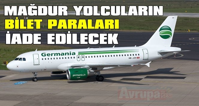 Son dakika; Germania bilet paralarını iade edecek!.