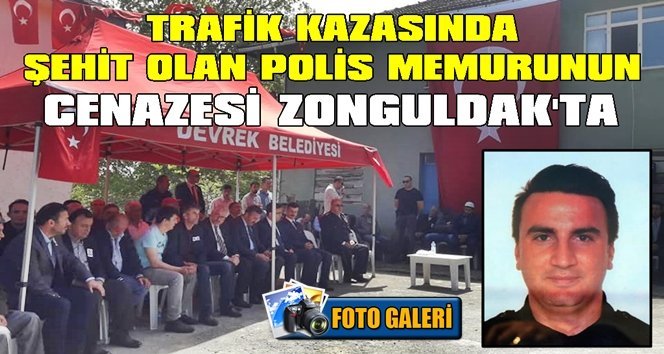 Zonguldaklı Şehit Polis Memuru baba ocağına getirildi…