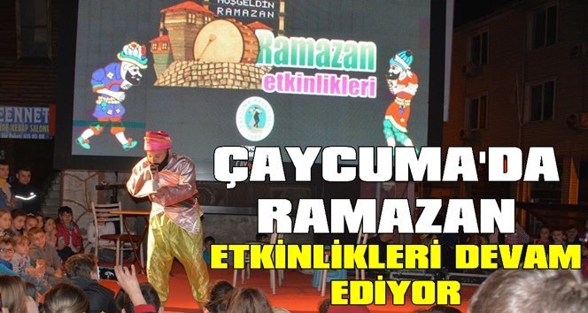 Çaycuma’da Ramazan eğlenceleri