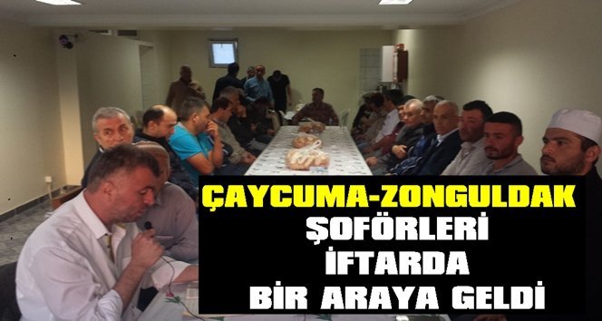 Şoförler iftarda buluştu