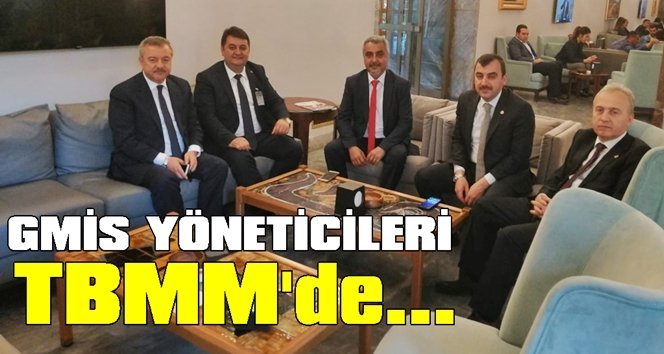 GMİS, TBMM’de milletvekilleri ile bir araya geldi