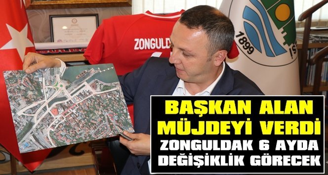 Zonguldak’ta 6 ay sonra değişiklik görülecek