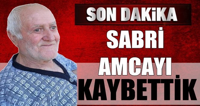 Acı haber geldi!. Türkali’de Sabri Sever hayatını kaybetti…