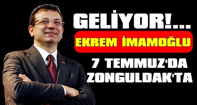 İmamoğlu Zonguldak’a geliyor!.