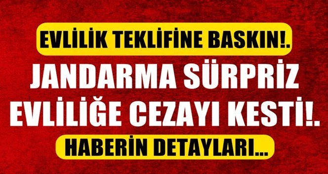 Evlilik teklifi ceza yedirdi!.