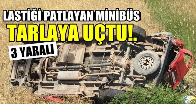 Minibüs tarlaya uçtu: 3 yaralı