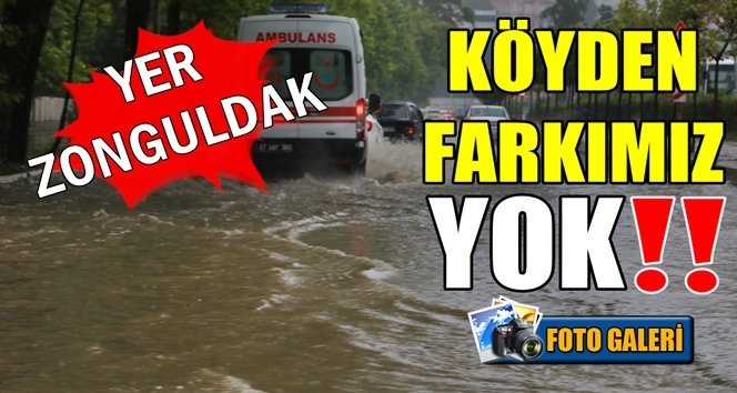 Şiddetli yağmur yolları göle çevirdi