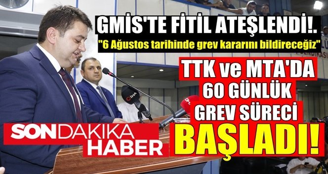 TTK ve MTA’da 60 günlük grev süreci başladı