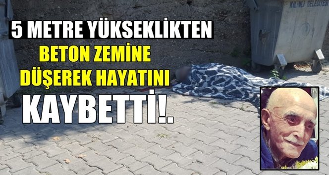 Yaşlı adam hayatını kaybetti