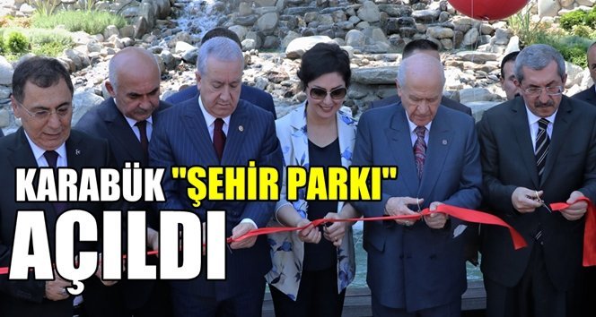 MHP lideri Bahçeli, Şehir Parkı’nın açılışını yaptı