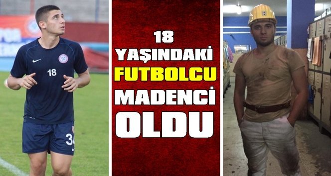 Futbolcu, madenci oldu