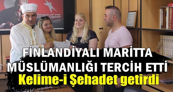 Finlandiyalı Maritta müslümanlığı tercih etti