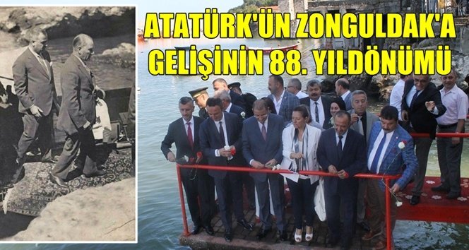 Atatürk’ün Zonguldak’a gelişinin 88. Yıldönümü