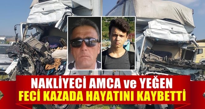 Amca ve yeğeni trafik kurbanı oldu!.
