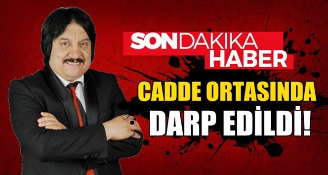 Zonguldaklı Şovmen darp edildi!.
