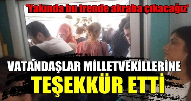 Vatandaşlardan milletvekillerine; “Yakında akraba çıkacağız”