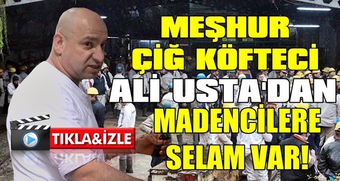 Ali Usta’dan madencilere selam…