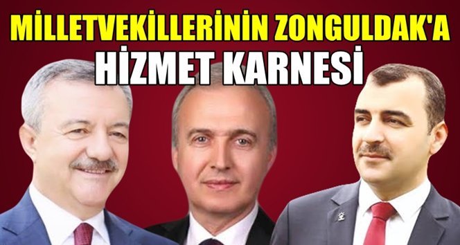 AKP’li 3 vekilin Zonguldak’a hizmet karnesi!.