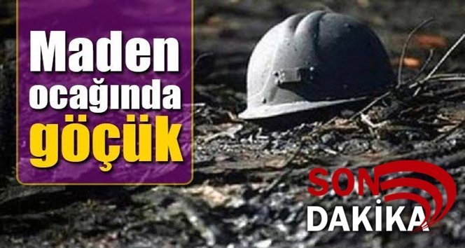 Maden ocağında göçük!.