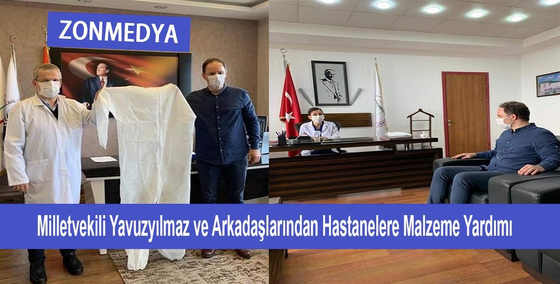 Zonguldak Milletvekili Yavuzyılmaz ve arkadaşlarından hastanelere sağlık malzemesi desteği