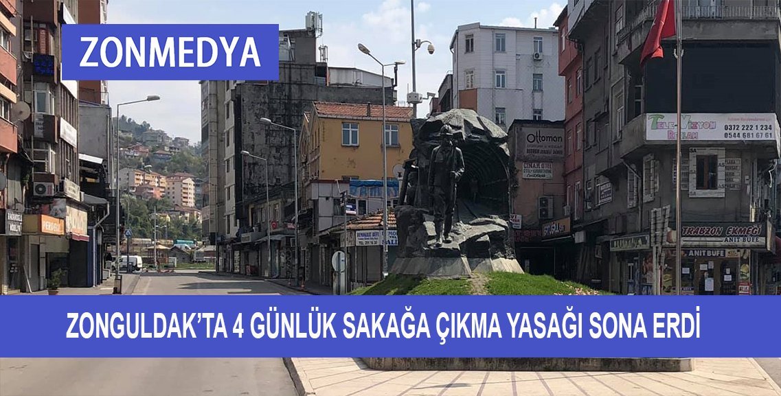 ZONGULDAK’TA 4 GÜNLÜK SOKAĞA ÇIKMA YASAĞI SONA ERDİ