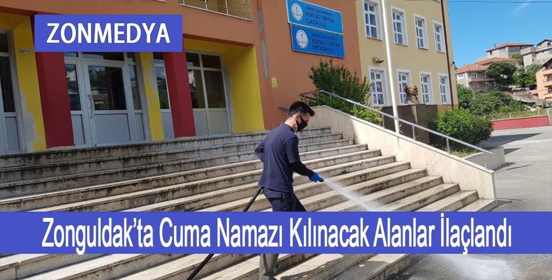 Zonguldak’ta ilaçlama çalışmaları tamamlanarak Cuma Namazı kılınacak alanlar açıkladı