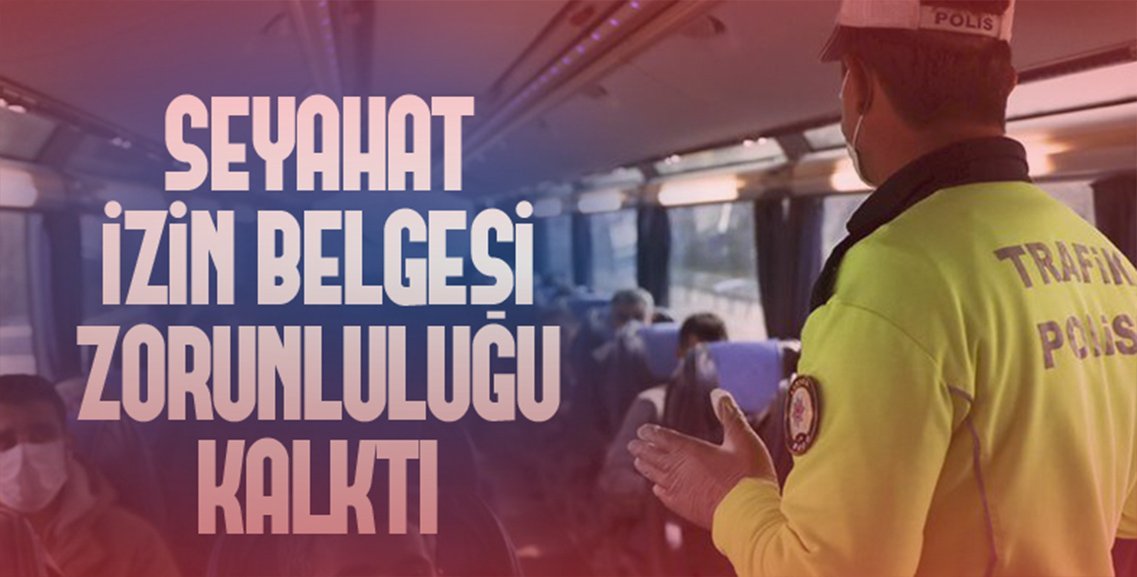 SEYAHAT İZİN BELGESİ ZORUNLULUĞU KALDIRILDI