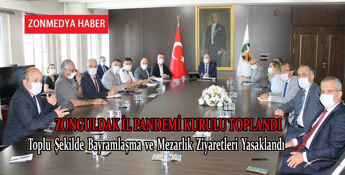 Zonguldak’ta Toplu Şekilde Bayramlaşma ve Mezarlık Ziyaretleri Yasaklandı