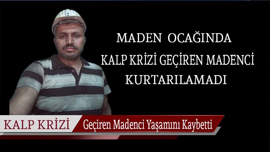 Zonguldak’ta ocakta çalışırken kalp krizi geçiren madenci son yolculuğuna uğurlandı