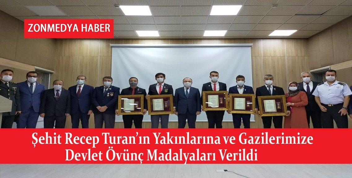 Şehit Recep Turan’ın  yakınlarına ve gazilerimize Devlet Övünç Madalyaları teslim edildi