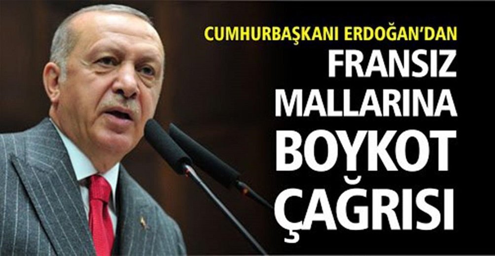 Cumhurbaşkanı Erdoğan: Milletime sesleniyorum, Fransız mallarını asla satın almayın