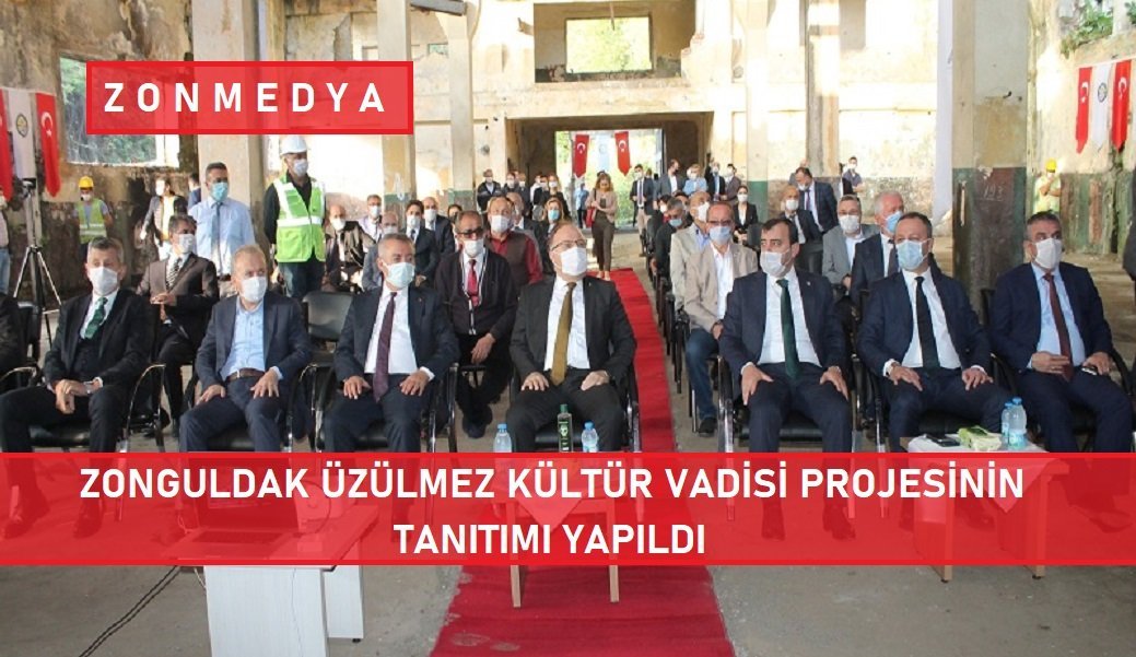 ZONGULDAK ÜZÜLMEZ KÜLTÜR VADİSİ PROJESİNİN TANITIMI YAPILDI.